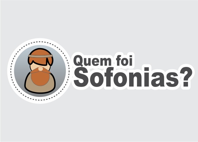 Quem foi o Profeta Sofonias