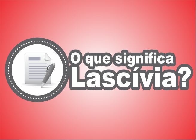 Photo of O Que Significa Lascívia?
