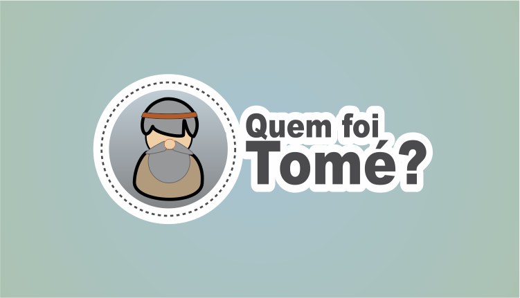 Quem foi o apóstolo Tomé?