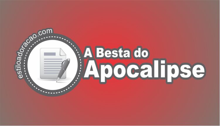 Quem é A Besta Do Apocalipse?