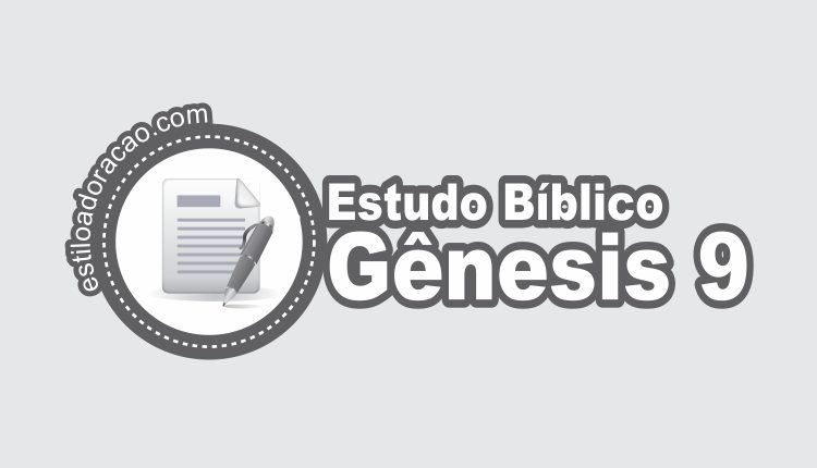 estudo-de-g-nesis-9-esbo-o-e-coment-rio-b-blico