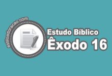 Photo of Estudo Bíblico de Êxodo 16